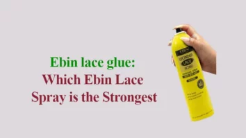 Which Ebin Lace Spray is the Strongest